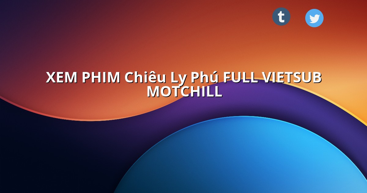 chieulyphuvietsub.linkspot.bio